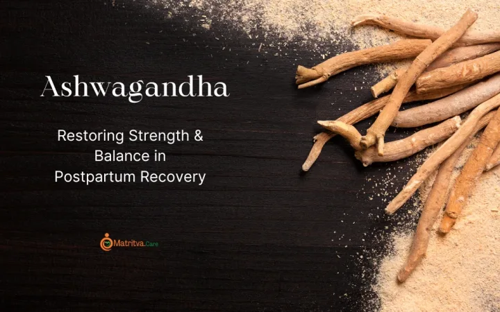Ashwagandha for Postpartum Recovery